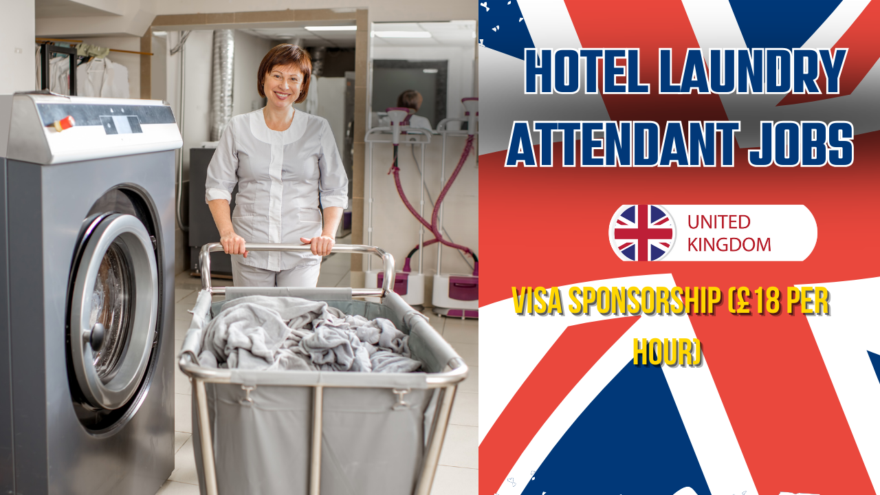 Hotel Laundry Attendant Jobs in UK with Visa Sponsorship