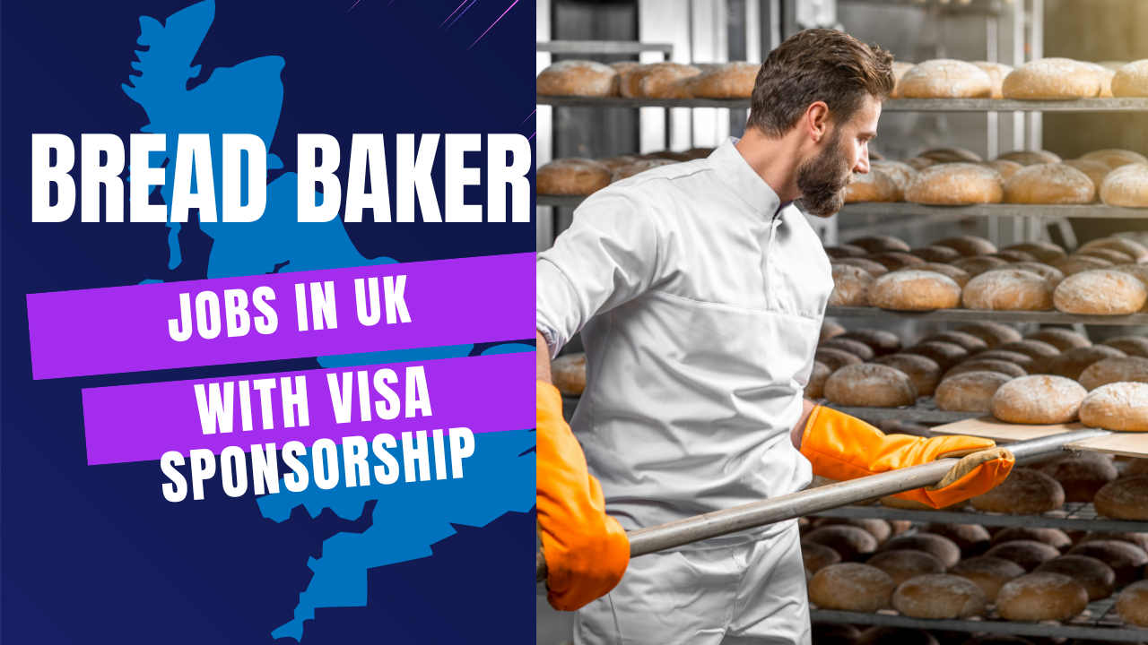 Bread Baker Jobs in London UK with Visa Sponsorship – Apply Now