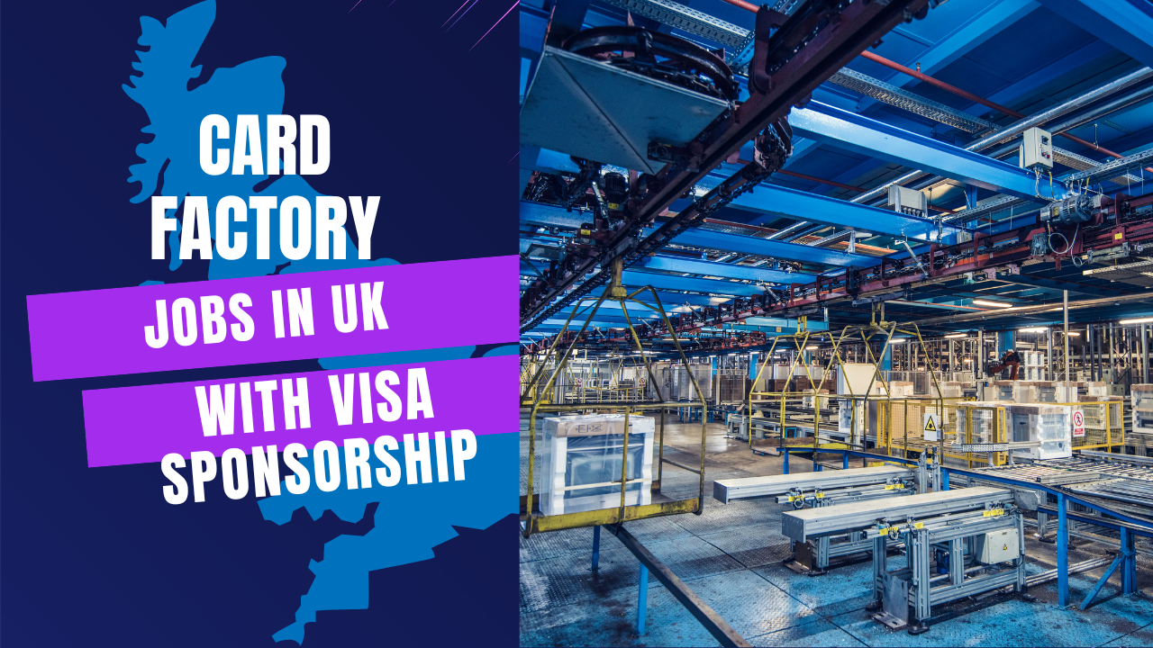 Card Factory Jobs in UK with Visa Sponsorship 2024