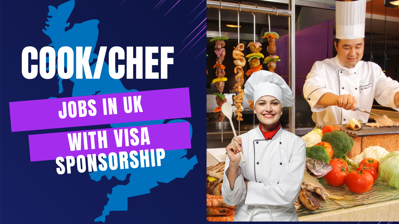 Cook/ Chef Jobs in UK with Visa Sponsorship