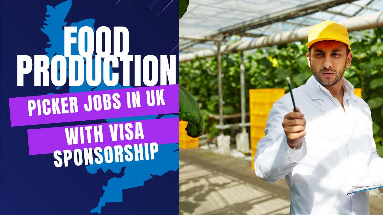 Food Production Picker Jobs in UK with Visa Sponsorship – Apply Now